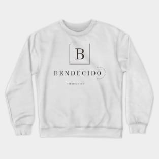 Bendecido Jeremias 17:7 Crewneck Sweatshirt